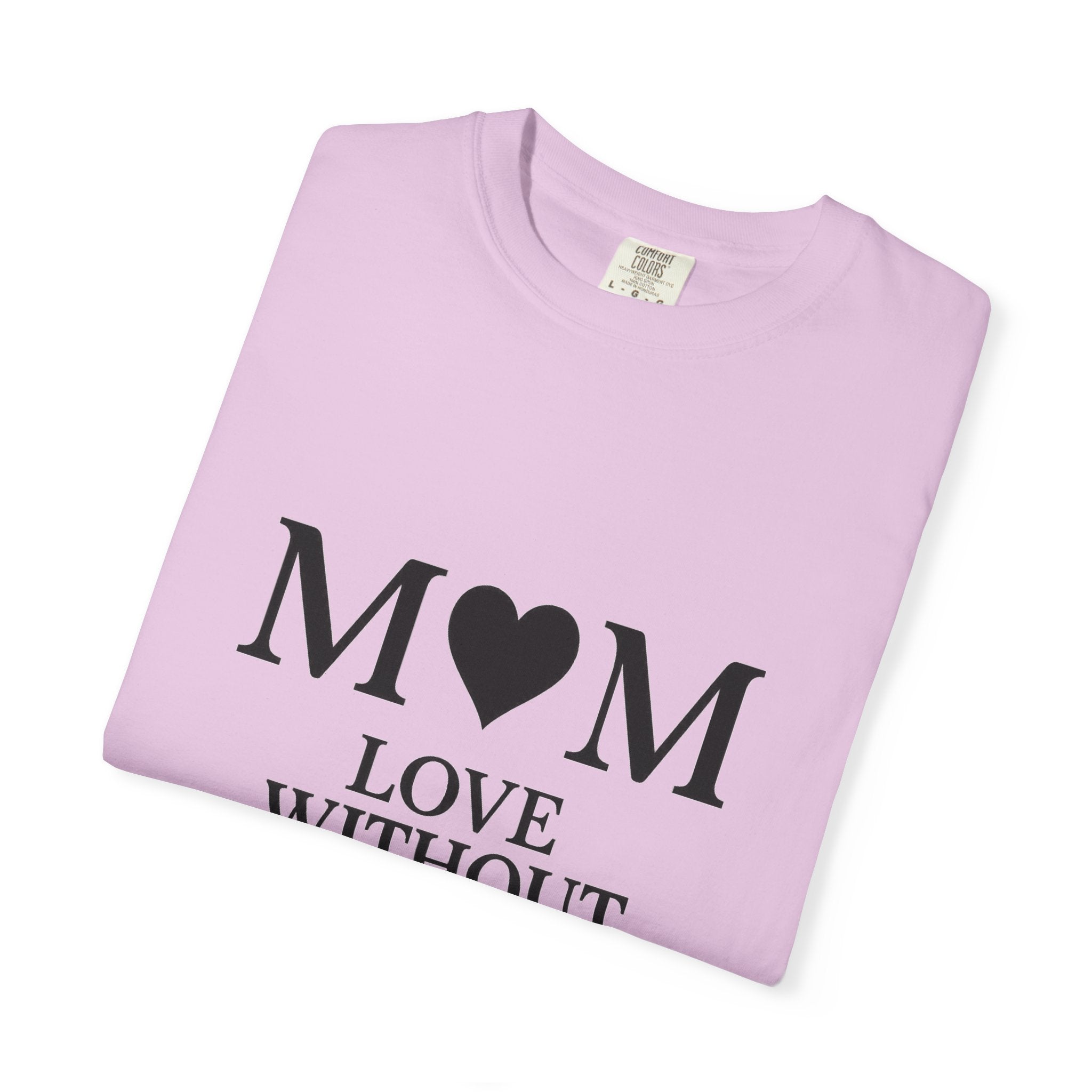 Mom Love Without Words T-Shirt
