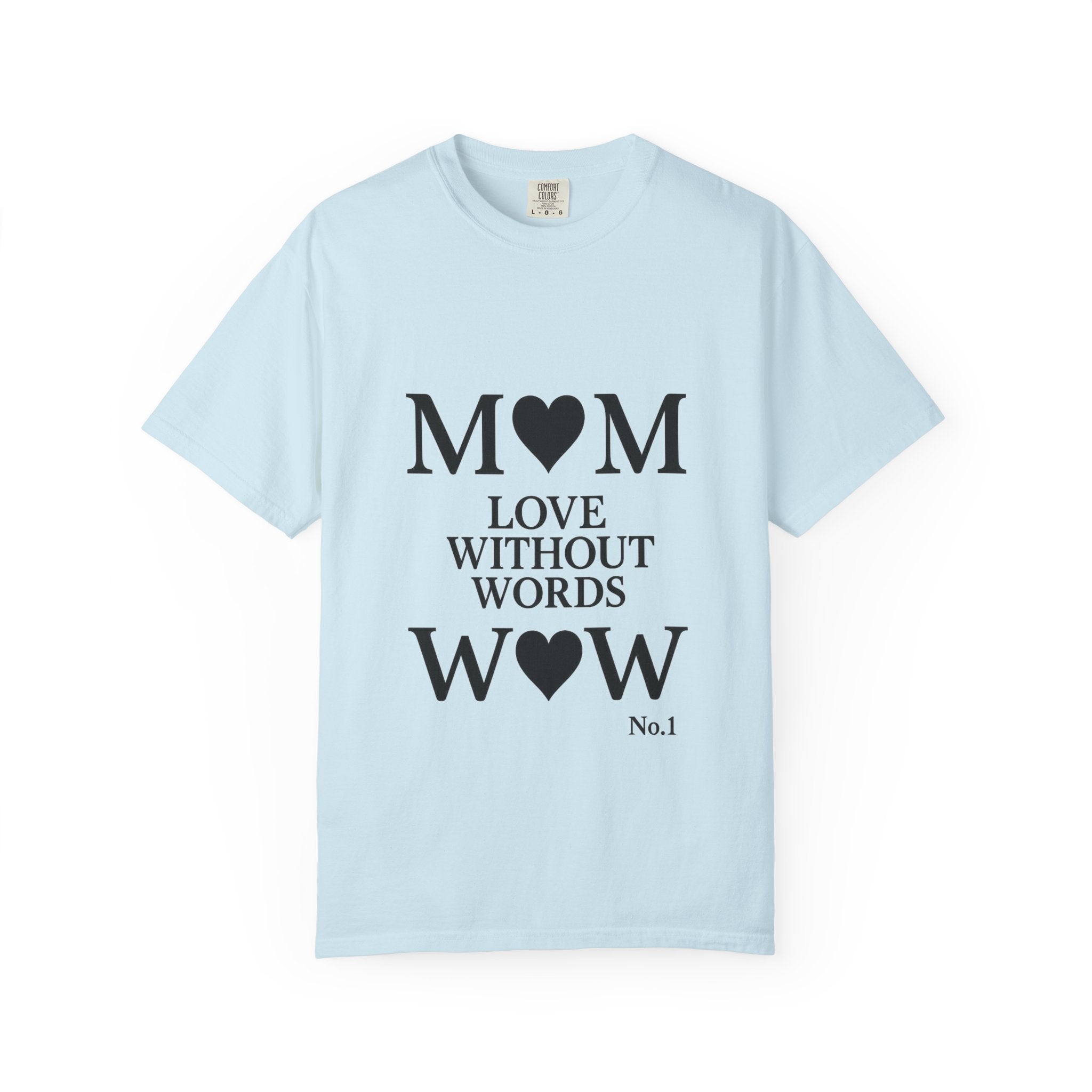 Mom Love Without Words T-Shirt