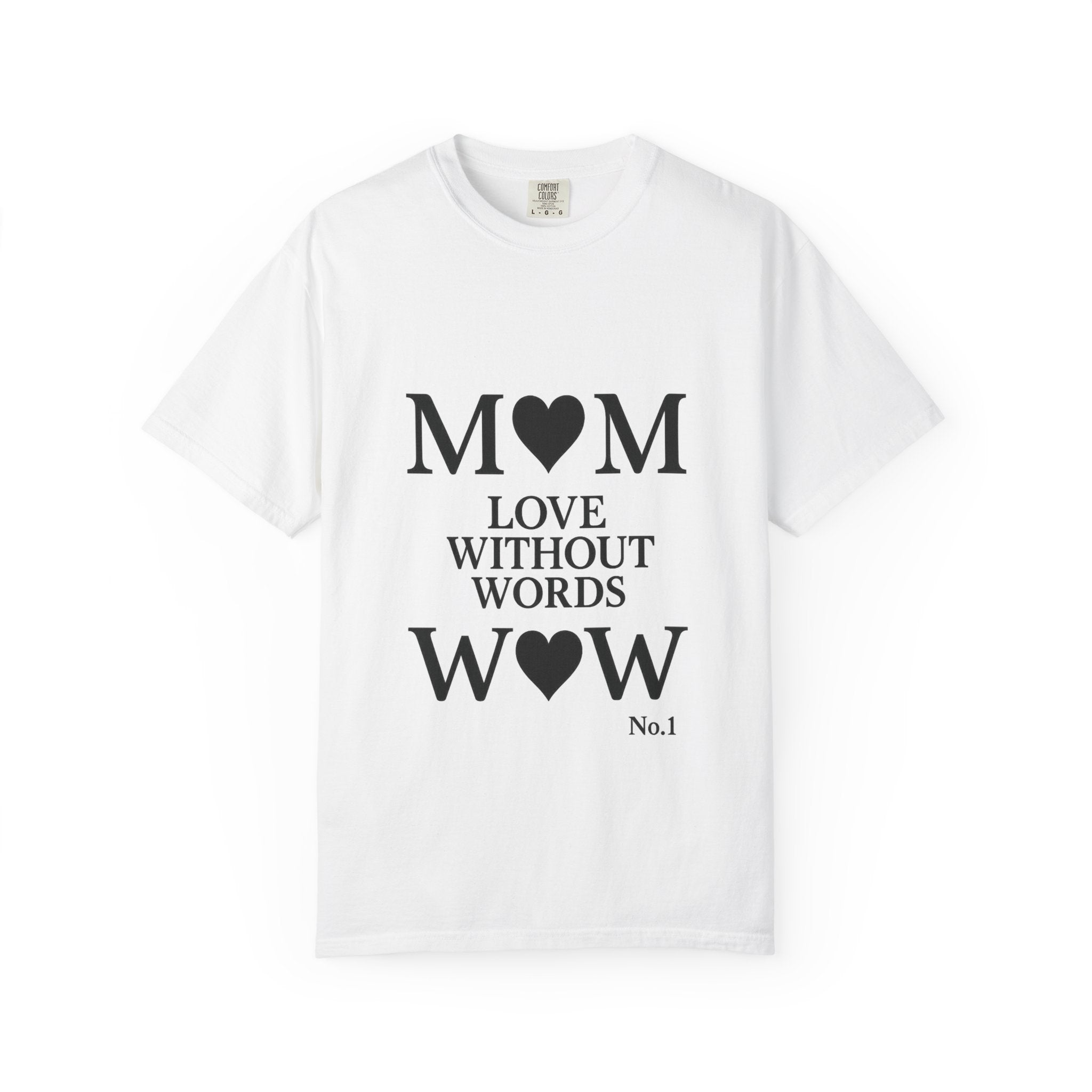 Mom Love Without Words T-Shirt