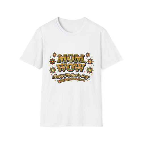 Mom Wow T-Shirt — Retro "Happy Mother's Day" Floral Tee