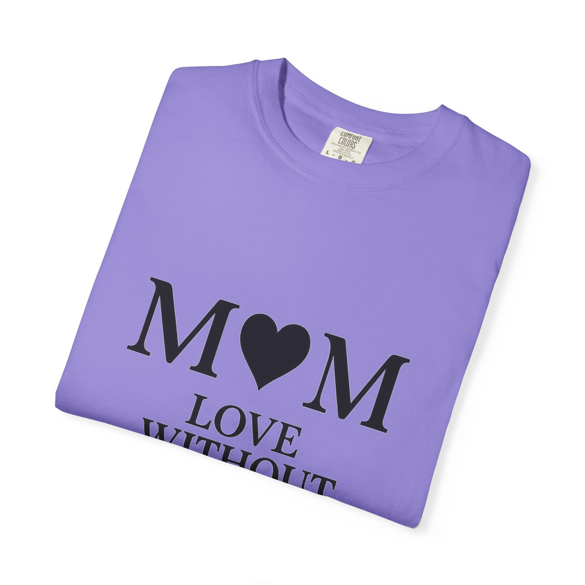 Mom Love Without Words T-Shirt