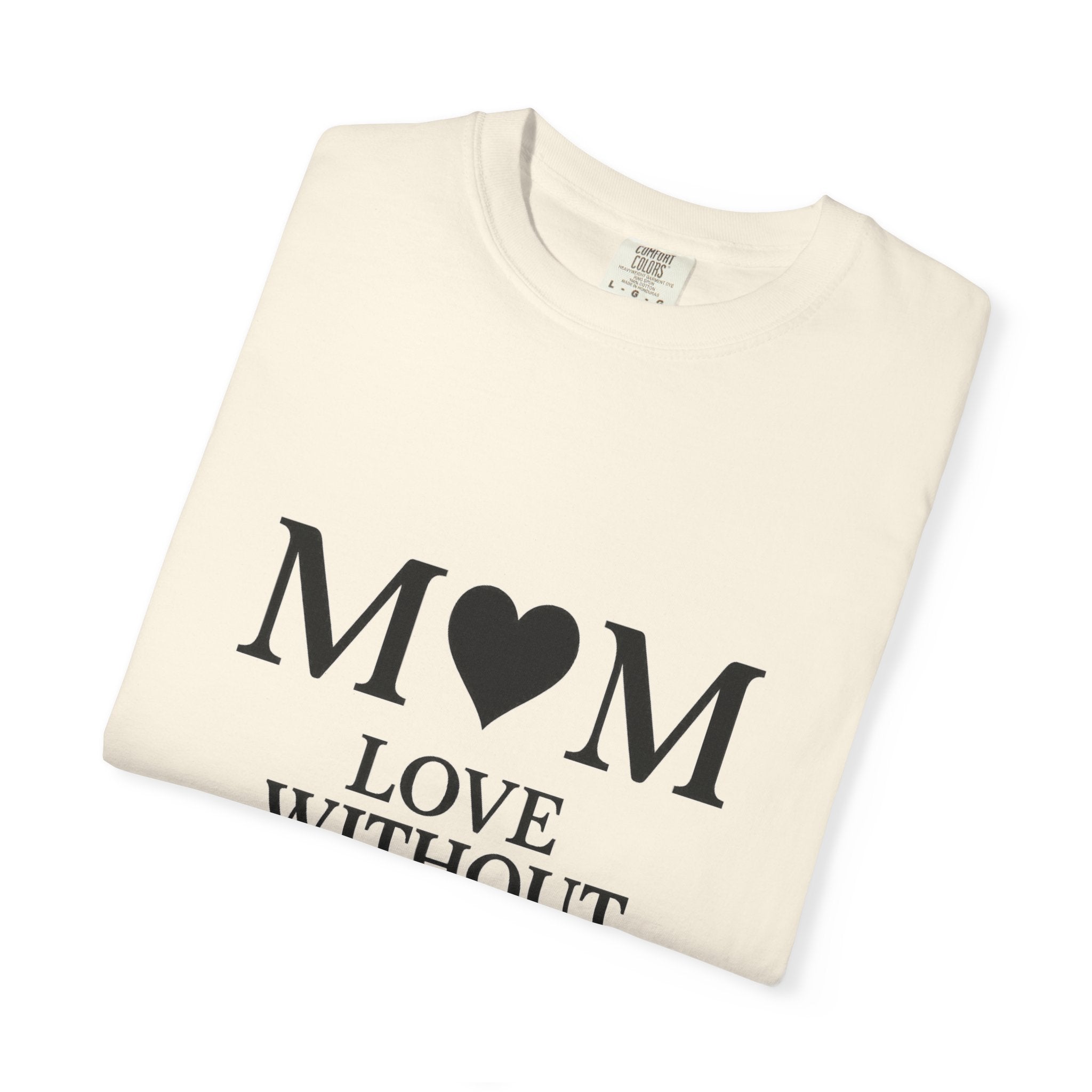 Mom Love Without Words T-Shirt