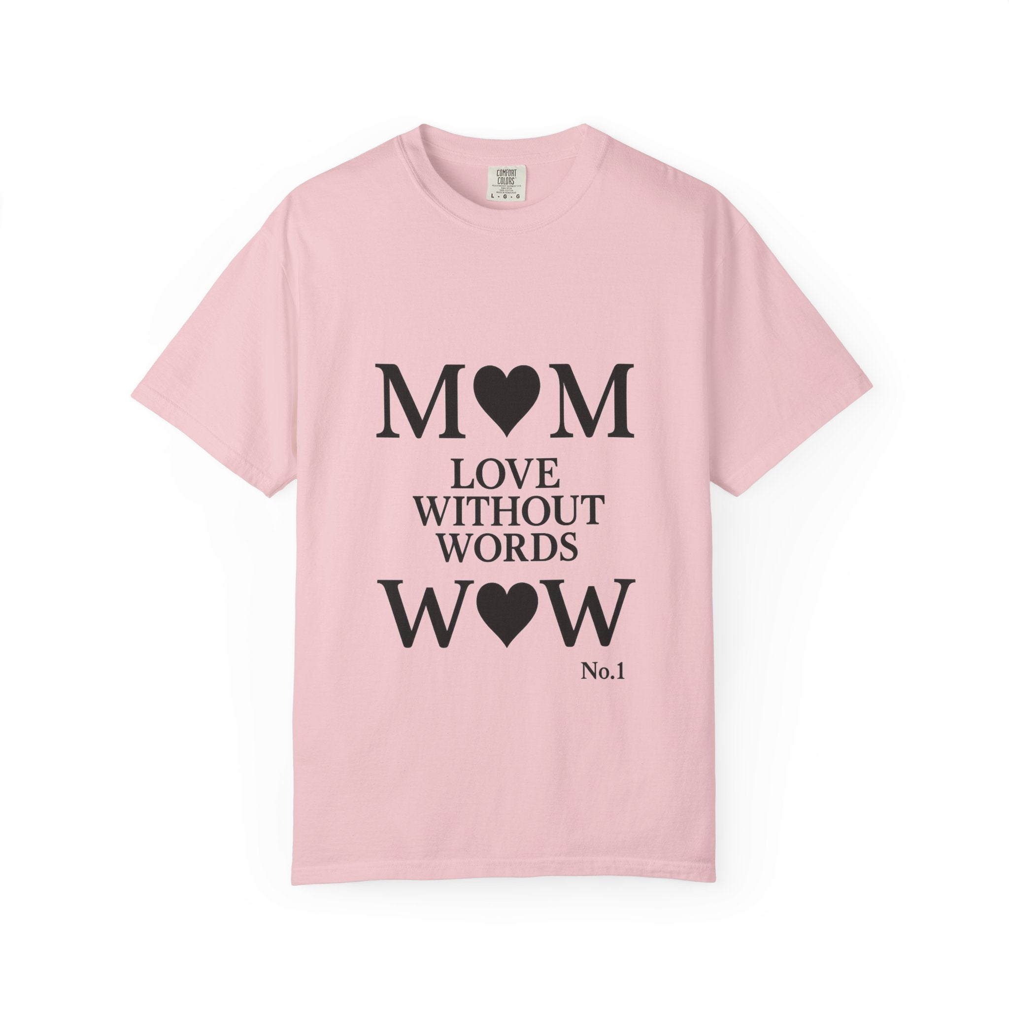 Mom Love Without Words T-Shirt