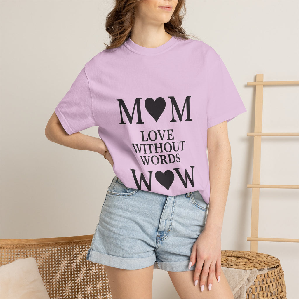 Mom Love Without Words T-Shirt