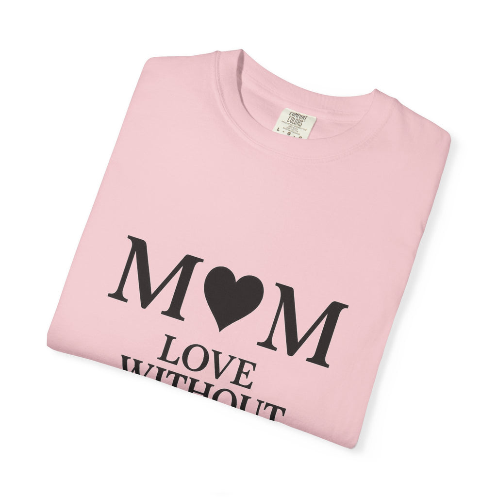 Mom Love Without Words T-Shirt